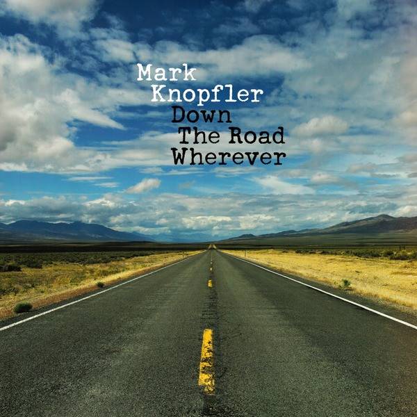 Mark Knopfler – Down The Road Wherever(2LP)